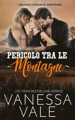 Pericolo tra le montagne