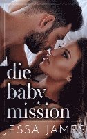 bokomslag Die Baby Mission