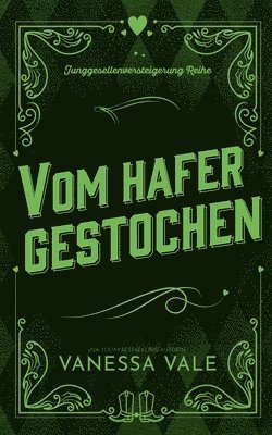 Vanessa Vale - Vom Hafer gestochen, Häftad