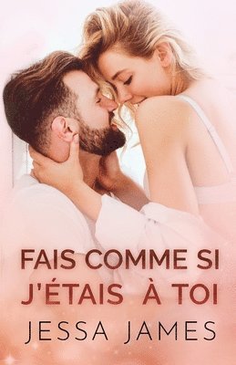 Jessa James - Fais Comme si J'étais à Toi, Häftad