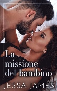 bokomslag La missione del bambino