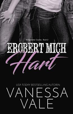 Erobert Mich Hart 1