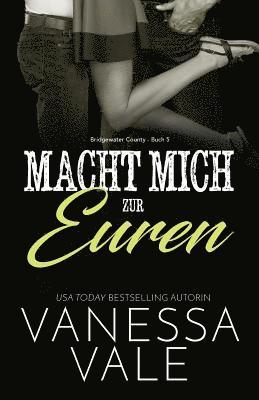 Vanessa Vale - Macht mich zur euren, Häftad. Tillgänglighet: Lägg i varukorg