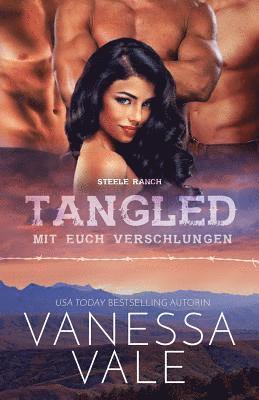 Tangled - mit euch verschlungen