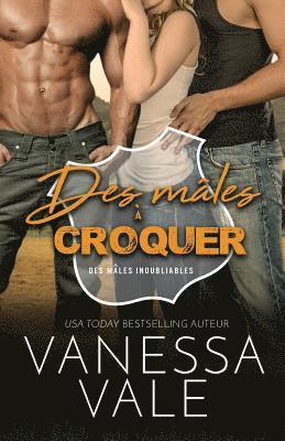 Des mâles à croquer