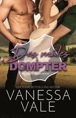 Des mâles à dompter