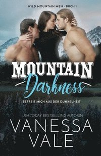 bokomslag Mountain Darkness - befreit mich aus der Dunkelheit