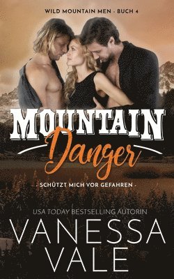 Mountain Danger - schützt mich vor Gefahren