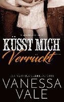 Küsst Mich Verrückt