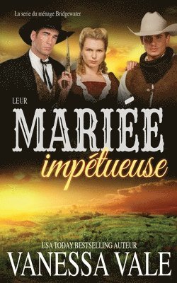 bokomslag Leur mariée impétueuse