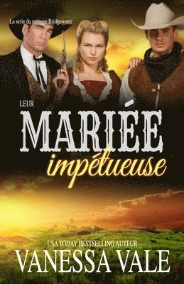 bokomslag Leur mariée impétueuse