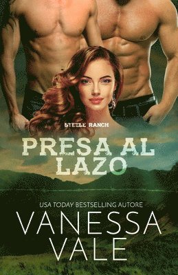 Vanessa Vale - Presa al lazo, Häftad