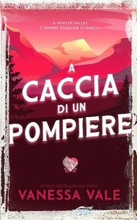 bokomslag caccia di un pompiere
