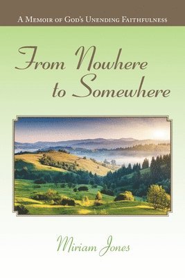 From Nowhere to Somewhere 1