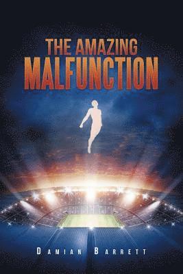 Amazing Malfunction