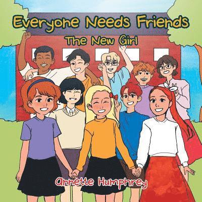 Everyone Needs Friends 1