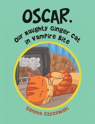 Oscar, Our Naughty Ginger Cat in Vampire Bite 1