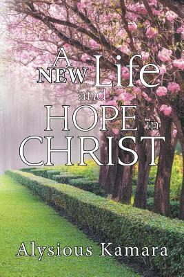 bokomslag A New Life and Hope in Christ