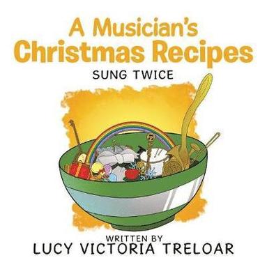 bokomslag A Musician's Christmas Recipes