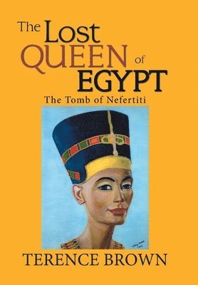 Terence Brown - Lost Queen of Egypt, Inbunden