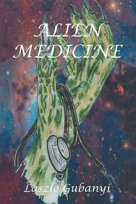 Alien Medicine 1