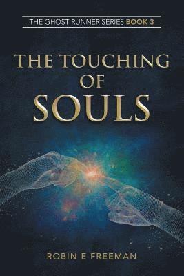 The Touching of Souls 1