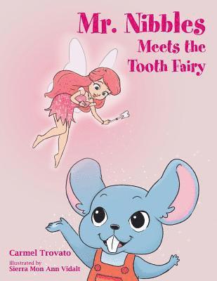 Mr. Nibbles Meets the Tooth Fairy 1