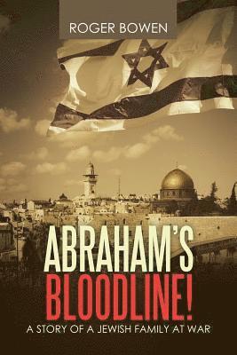 Roger Bowen - Abraham's Bloodline!, Häftad