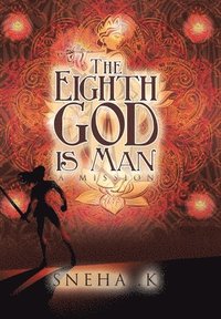 bokomslag The Eighth God Is Man