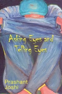 bokomslag Asking Eyes and Telling Eyes
