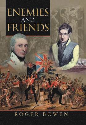 Roger Bowen - Enemies and Friends, Inbunden