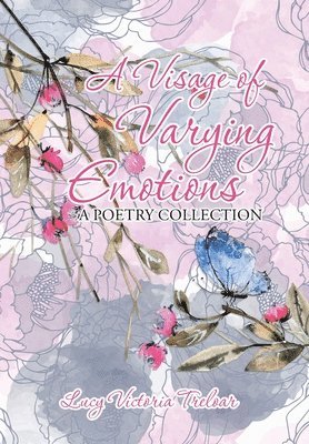 Visage of Varying Emotions