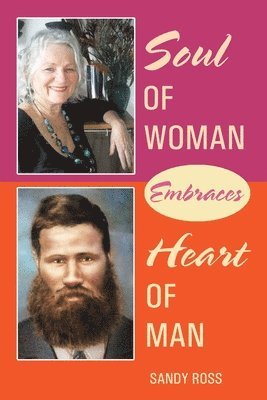 Soul of Woman Embraces Heart of Man 1