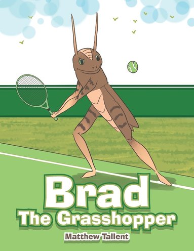 bokomslag Brad the Grasshopper