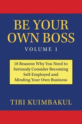 bokomslag Be Your Own Boss Volume 1