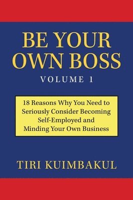 Be Your Own Boss Volume 1 1