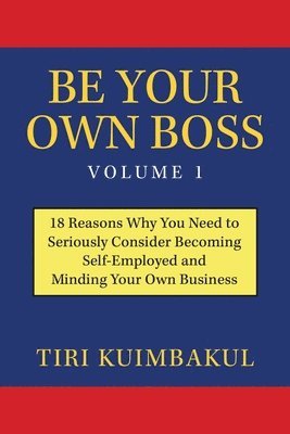 Be Your Own Boss Volume 1