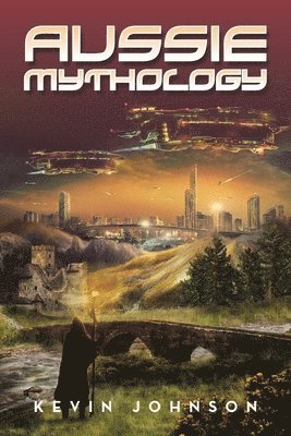 Kevin Johnson - Aussie Mythology, Häftad