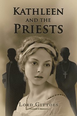 Lord Gittoes - Kathleen and the Priests, Häftad
