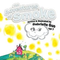 bokomslag The Adventures of Smoke