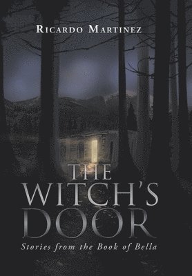 Ricardo Martinez - Witch's Door, Inbunden