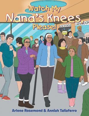 Watch My Nana's Knees, Please! 1