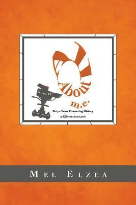 Mel Elzea - All About M.E., Häftad