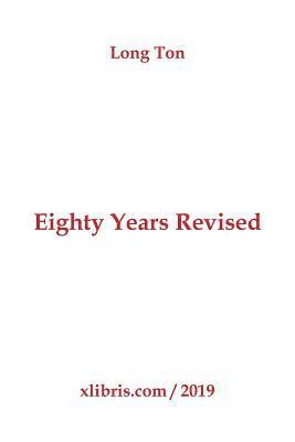 bokomslag Eighty Years Revised