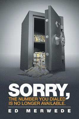 Ed Merwede - Sorry, the Number You Dialed Is No Longer Available., Häftad