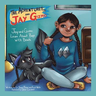 Kristi White, James S Brown, James S. Brown - Adventures of Jay and Gizmo, Häftad