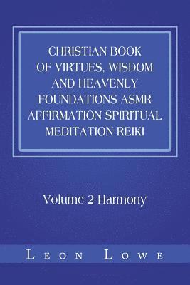 Christian Book of Virtues, Wisdom and Heavenly Foundations Asmr Affirmation Spiritual Meditation Reiki