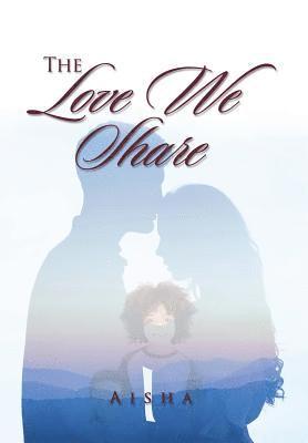 Aisha - Love We Share, Inbunden