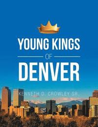 bokomslag Young Kings of Denver