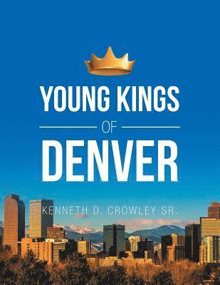 Young Kings of Denver 1